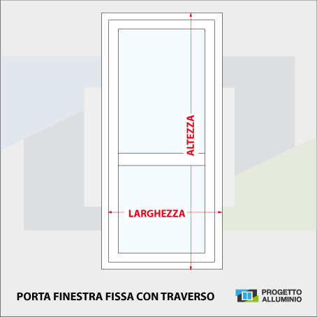 PORTAFINESTRA FISSA CON TRAVERSO